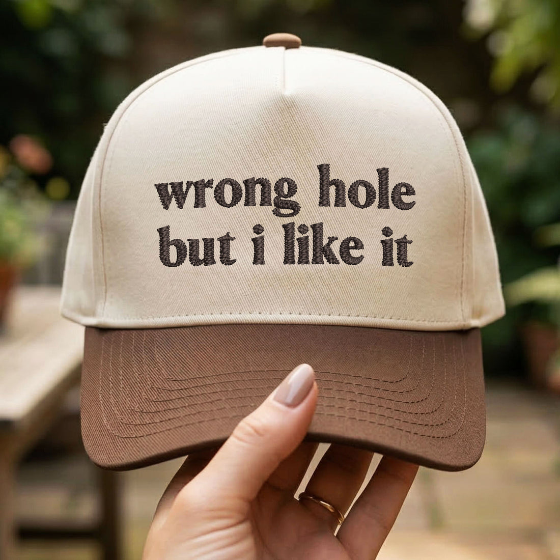 Custom Embroidered Wrong Hole But I Like It Snapback Hat