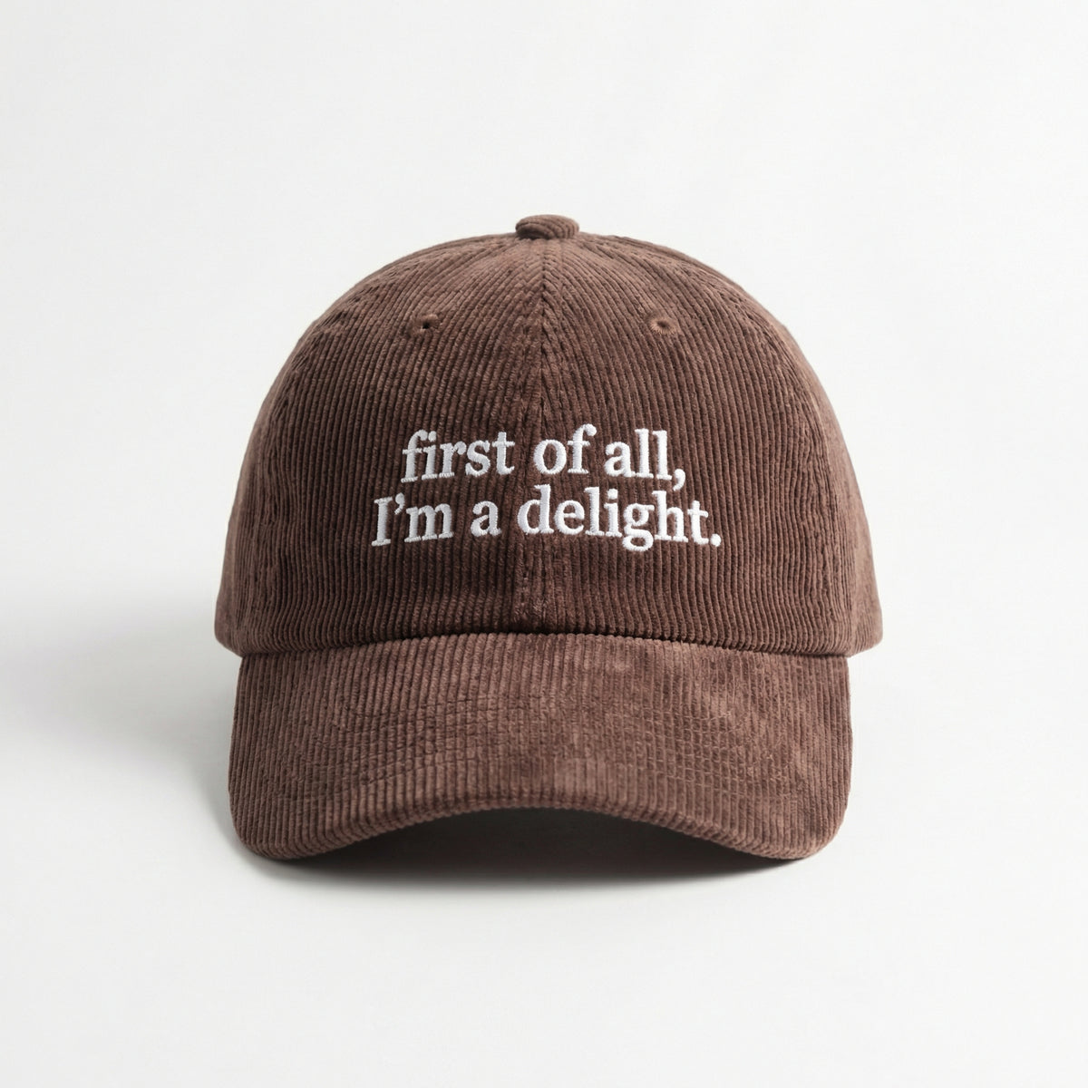 Custom First of All I’m a Delight Embroidered Hat – Funny Quote Dad Cap