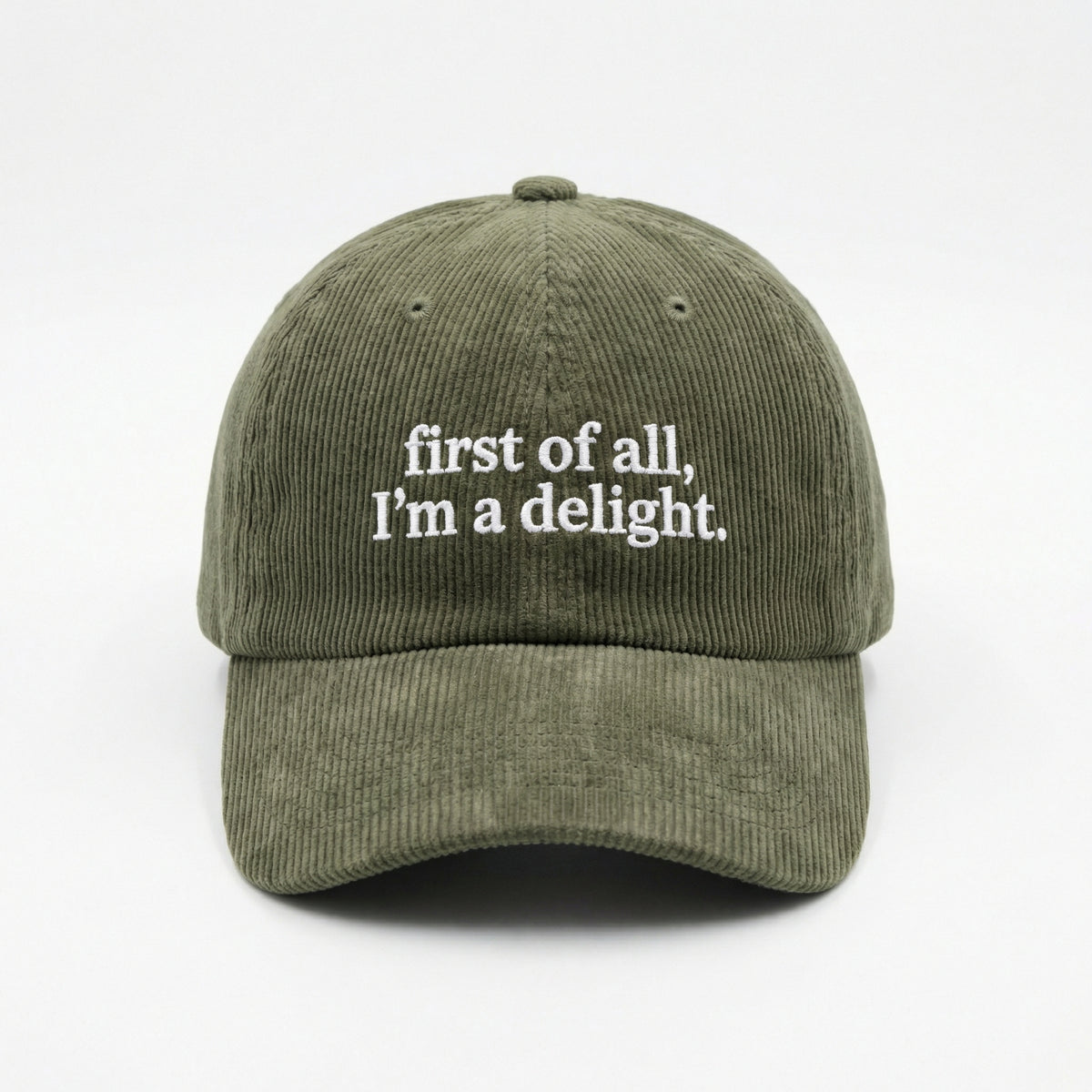 Custom First of All I’m a Delight Embroidered Hat – Funny Quote Dad Cap