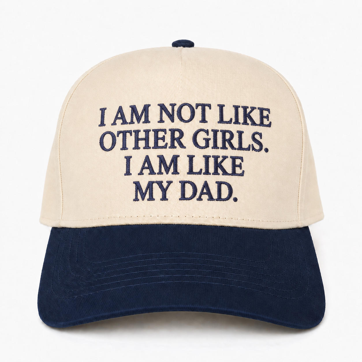 Funny Dad Quote Snapback Hat – I Am Not Like Other Girls Embroidered Cap