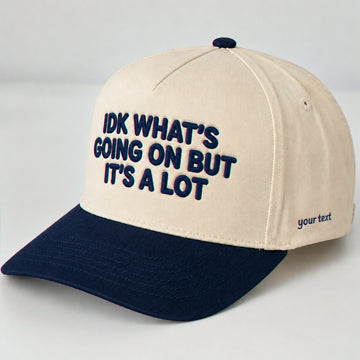 IDK What's Going On But It's A Lot Hat, Chaotic Snapback