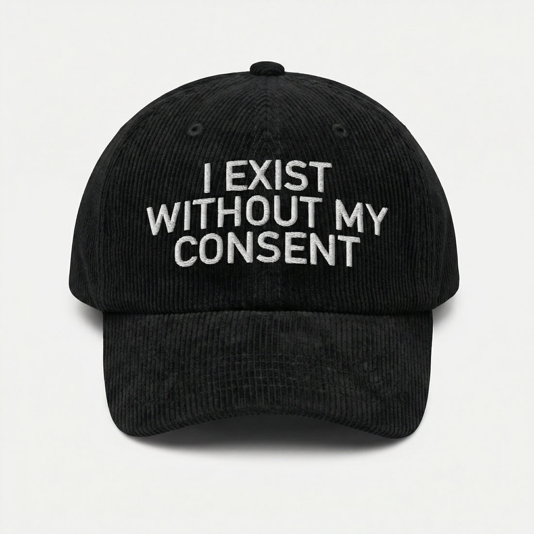 Custom I Exist Without My Consent Embroidered Dad Hat – Funny Meme Cap