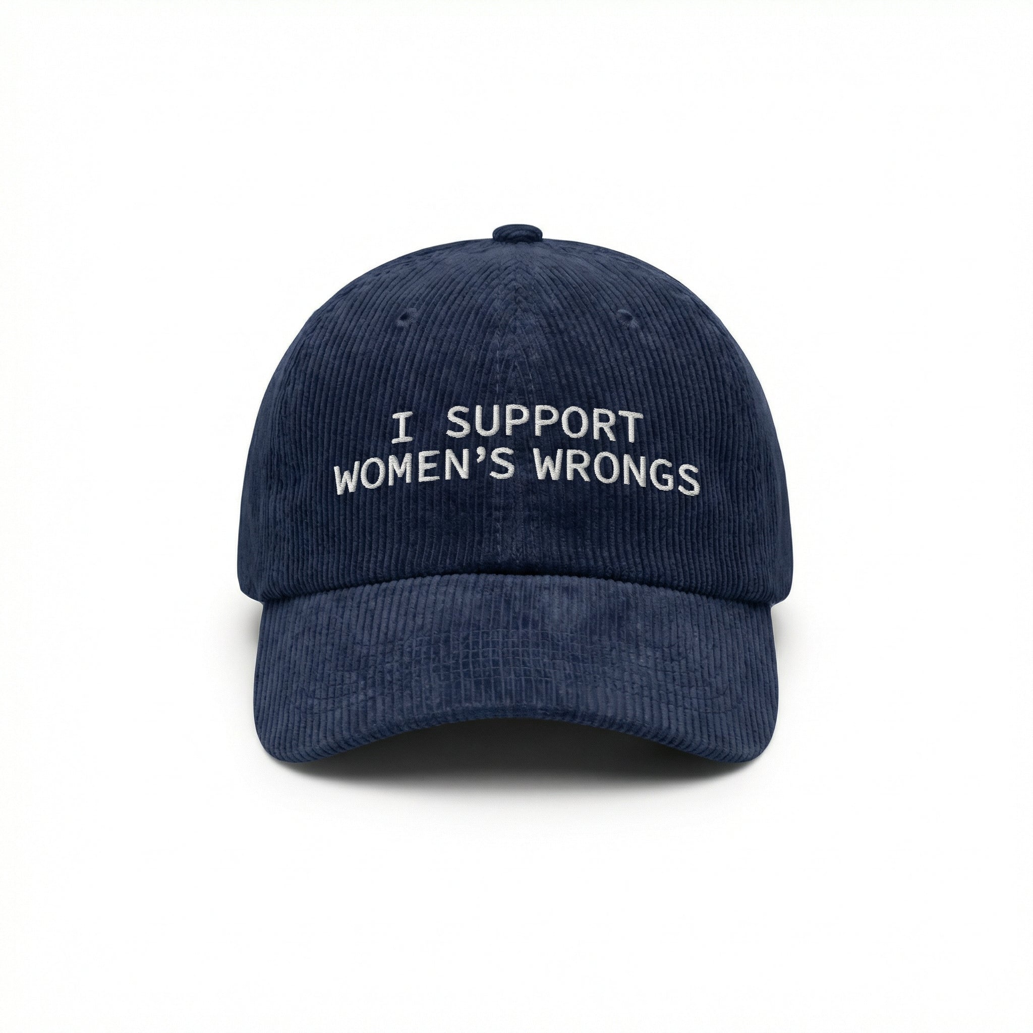 Custom I Support Women’s Wrongs Embroidered Hat – Funny Meme Dad Cap