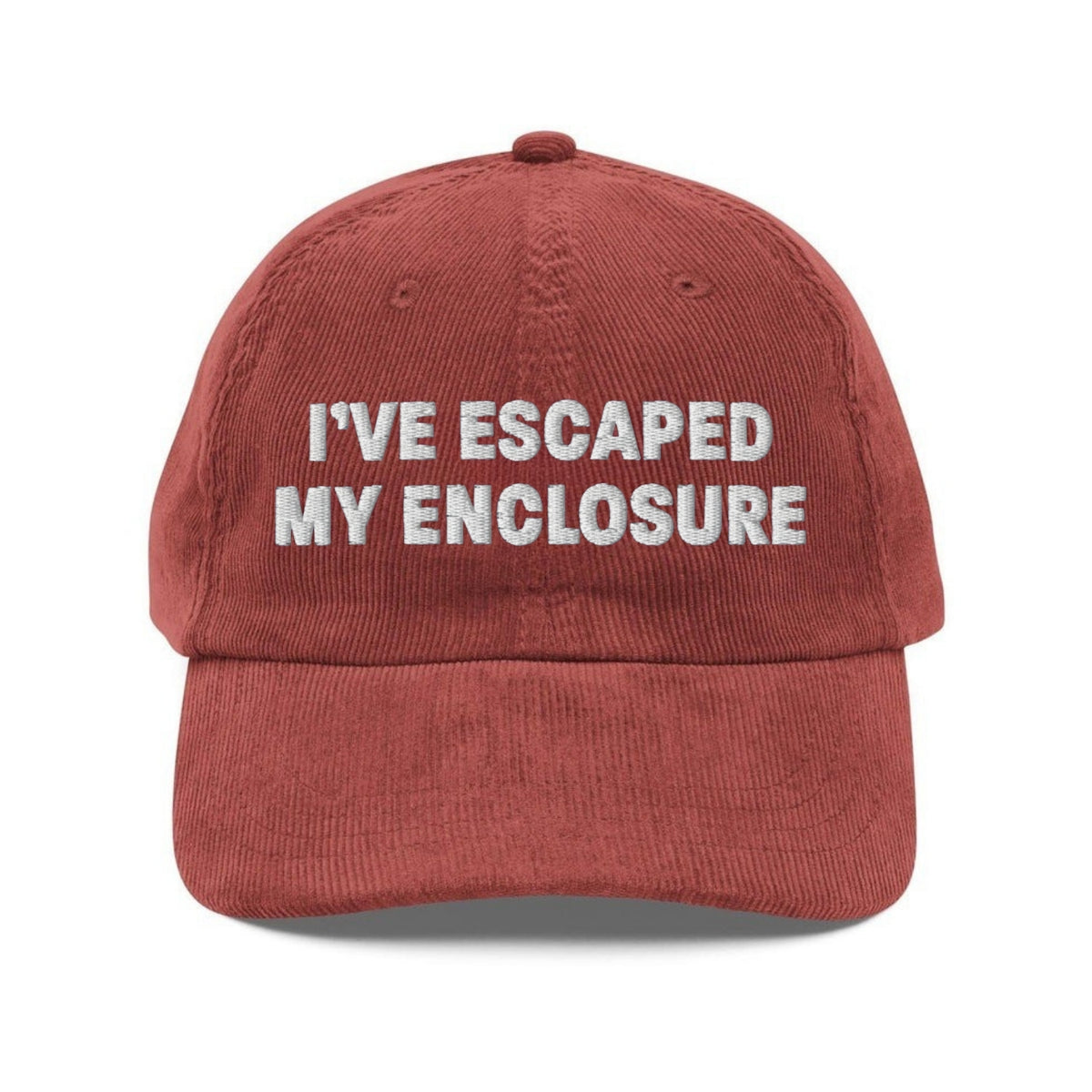 Custom Embroidered I’ve Escaped My Enclosure Hat