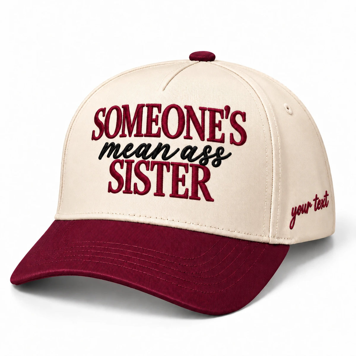 Someone’s Mean Ass Sister Hat, Sibling Humor Snapback
