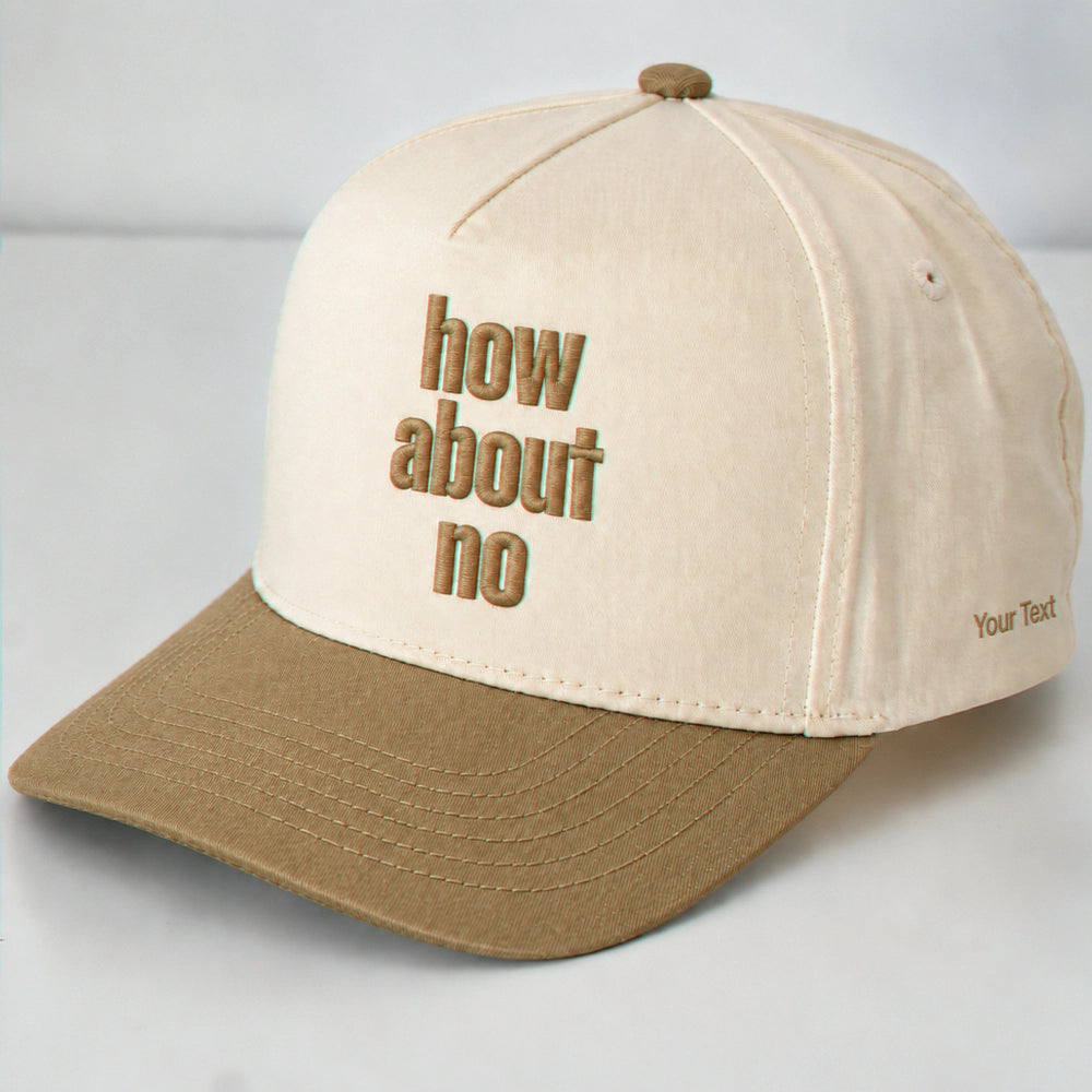 How About No Hat, Sassy Attitude Embroidered Snapback