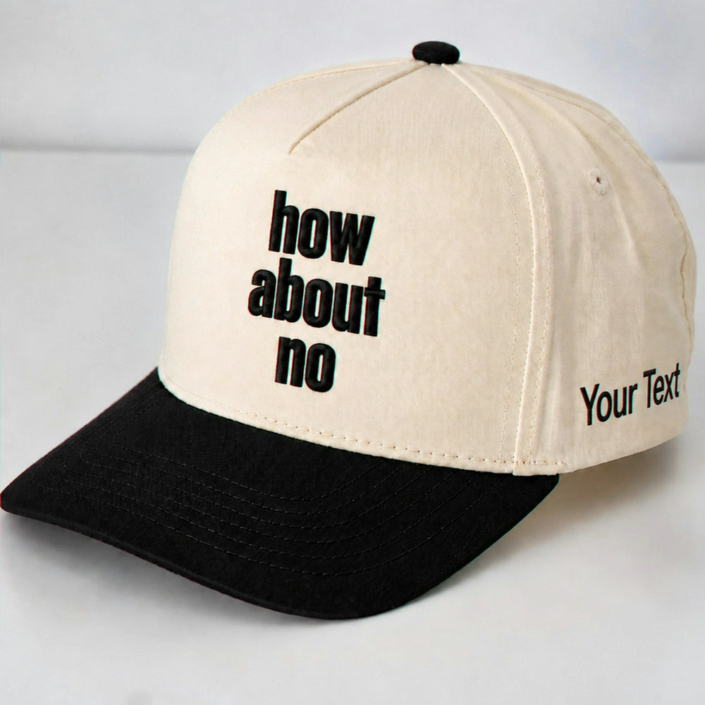 How About No Hat, Sassy Attitude Embroidered Snapback