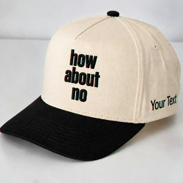 How About No Hat, Sassy Attitude Embroidered Snapback