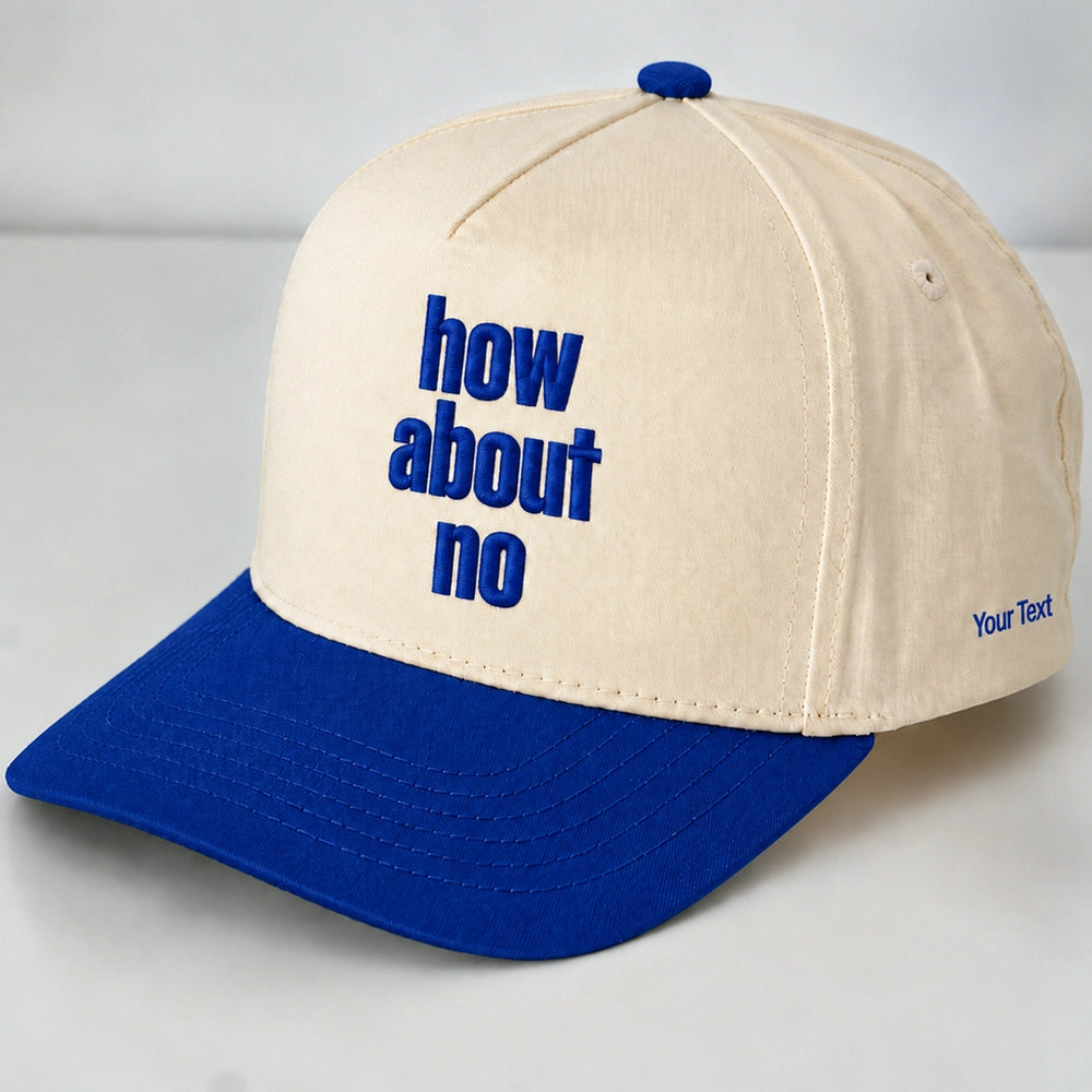How About No Hat, Sassy Attitude Embroidered Snapback