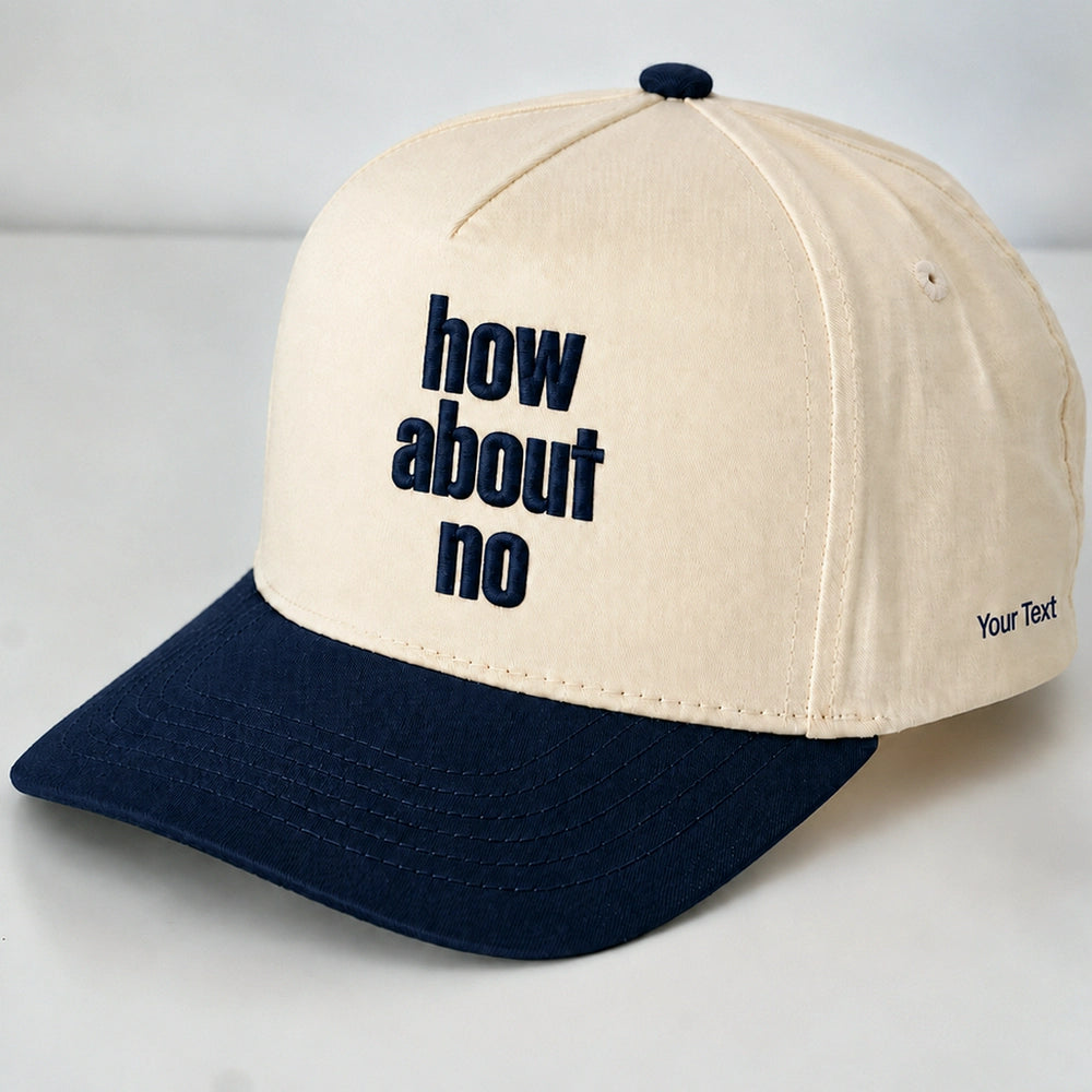 How About No Hat, Sassy Attitude Embroidered Snapback